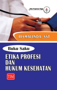 Buku Saku Etika Profesi Dan Hukum Kesehatan Tim