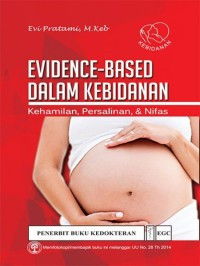 Evidence-Based dalam Kebidanan Kehamilan, Persalinan & Nifas