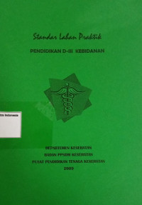 Standar Lahan Praktik Pendidikan D-III Kebidanan