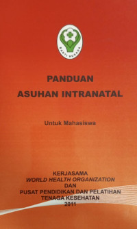 Panduan Asuhan INTRANATAL untuk Mahasiswa