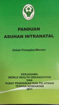 Panduan Asuhan Intranatal Untuk Preseptor / Mentor