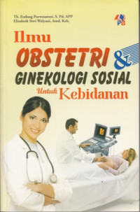 Ilmu Obstetri Ginekologi Sosial untuk Kebidanan