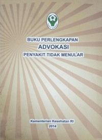 Buku Perlengkapan Advokasi Penyakit Tidak Menular