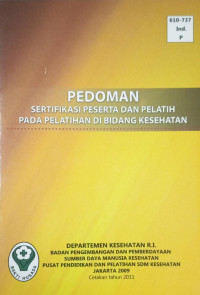 Pedoman Sertifikasi Peserta dan Pelatih pada Pelatihan di Bidang Kesehatan