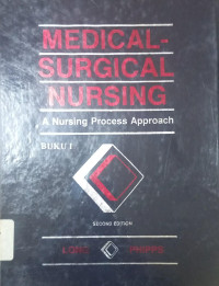 Medical-Surgical Nursing: a nursing process approach buku 1