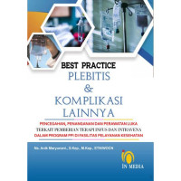 Best Practice Plebitis dan komplikasi lainnya