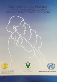 Safe Motherhood Modules In The Core Curriculum Of Medical Education In  Indonesia