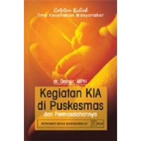 Kegiatan KIA di Puskesmas dan Permasalahannya