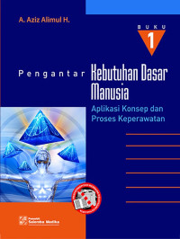 PENGANTAR KEBUTUHAN DASAR MANUSIA (BUKU 1)