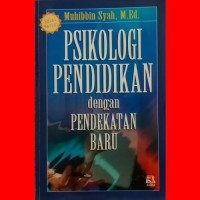 PSIKOLOGI PENDIDIKAN dengan PENDEKATAN BARU