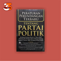 PERATURAN PERUNDANGAN TERBARU TENTANG PARTAI POLITIK