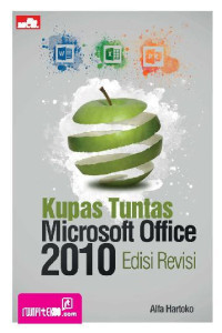 Kupas tuntas microsoft office 2010 edisi revisi