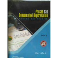 PROSES DAN DOKUMENTASI KEPERAWATAN (konsep & praktik ) edisi 2