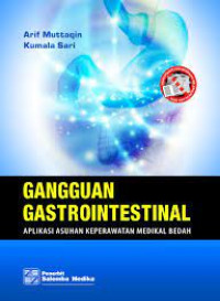 Gangguan Gastrointestinal(Aplikasi Asuhan Keperawatan Medikal Bedah)