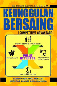 Keunggulan bersaing (Competitive Advantage )